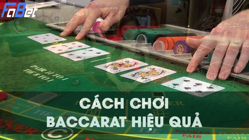 Cách chơi bài Baccarat tại nhà cái Fabet